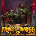 Slot Trolls Bridge 2