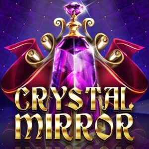 Crystal Mirror สล็อต