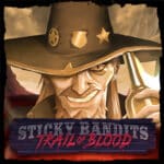 Stick Bandits Trail Of Blood Quickspin