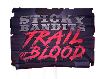 สล็อต Sticky Bandits Trail of Blood Quickspin