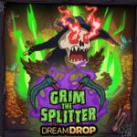 Grim The Splitter Dream Drop slot